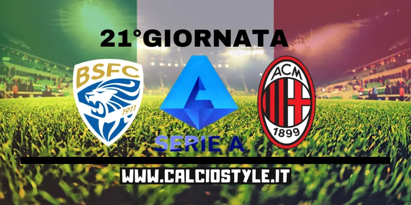 Brescia-Milan: le probabili formazioni e dove vederla