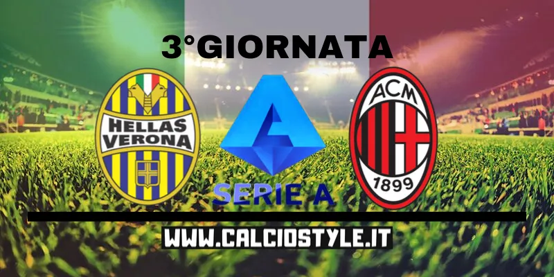 Hellas Verona-Milan: probabili formazioni e dove vederla