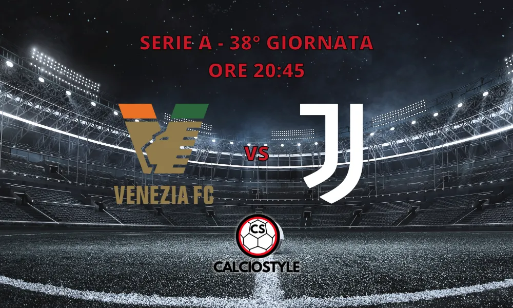 Venezia-Juventus 2-3, Goal e Highlights