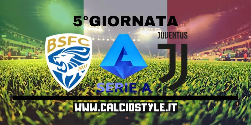 Brescia-Juventus: probabili formazioni e dove vederla