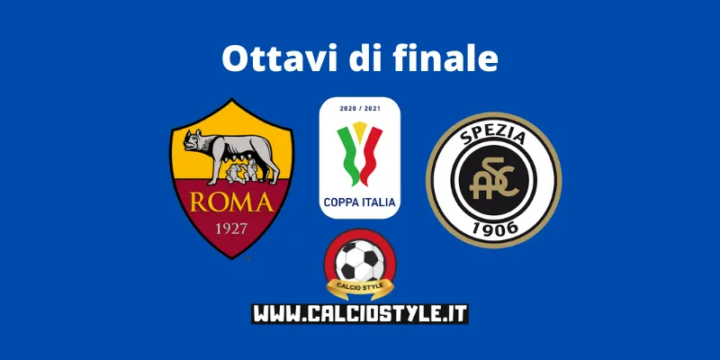 Roma-Spezia: probabili formazioni e dove vederla