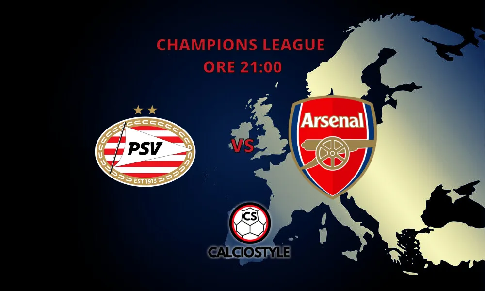 PSV-Arsenal, le probabili formazioni e dove vederla