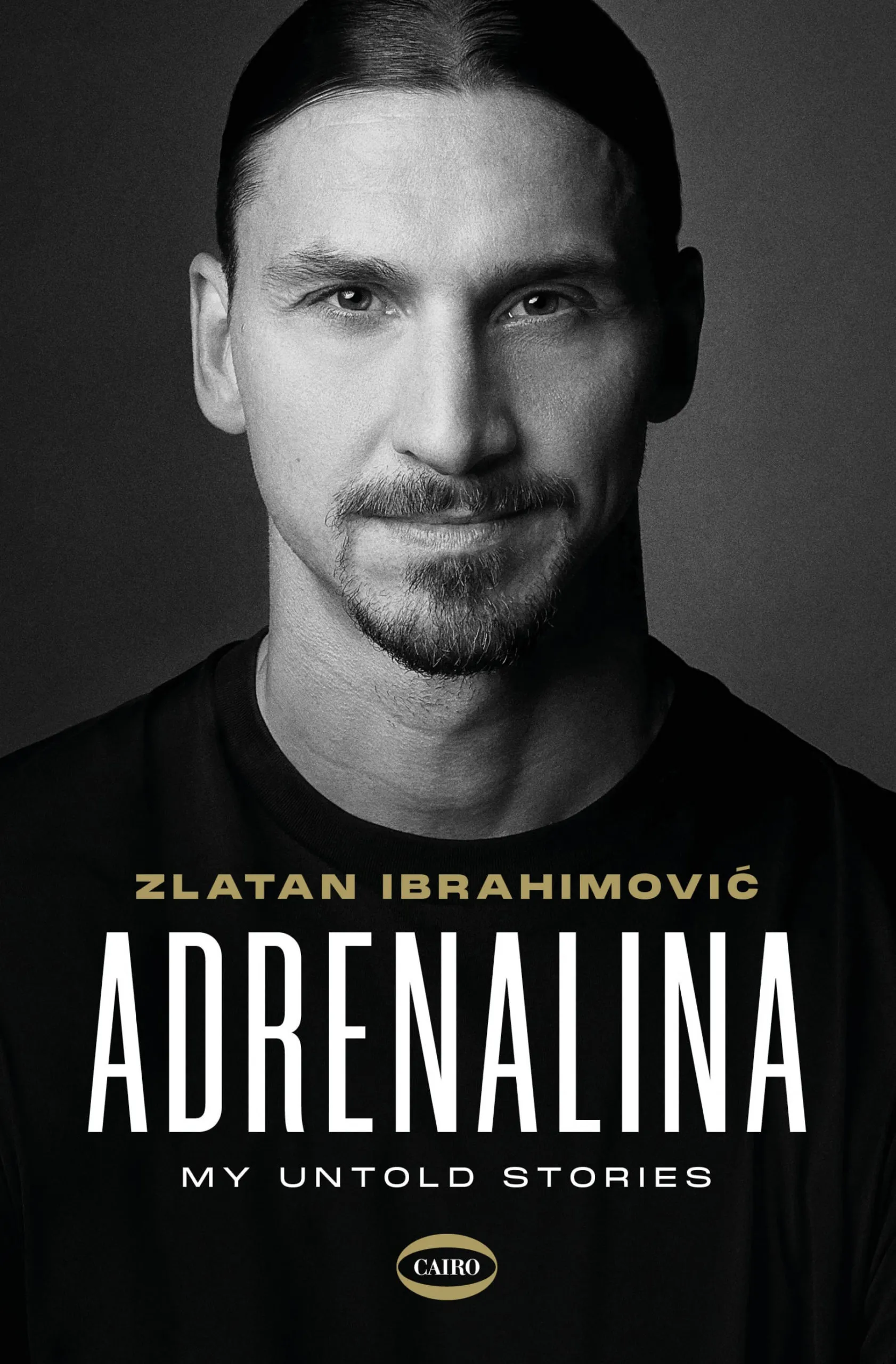 Ibrahimovic si mette a nudo: esce il nuovo libro "Adrenalina"
