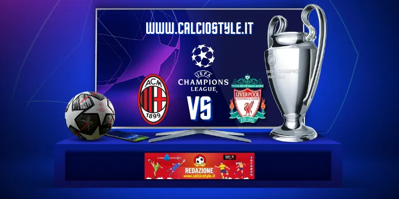 Milan-Liverpool: le probabili formazioni e dove vederla