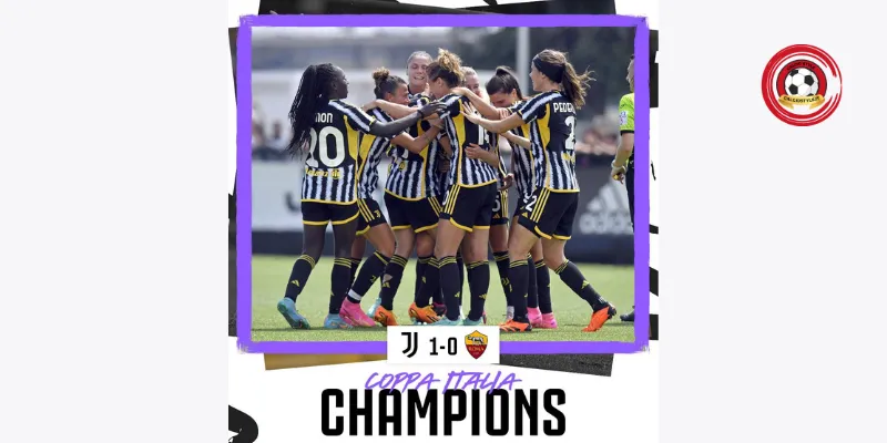 Coppa Italia femminile: Vince la Juventus