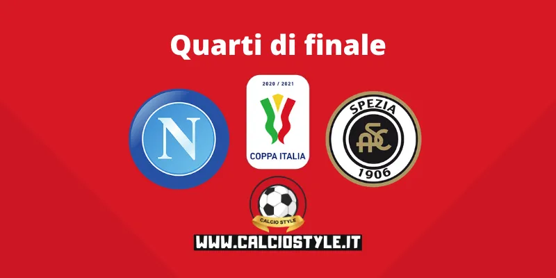 Napoli-Spezia: probabili formazioni e dove vederla