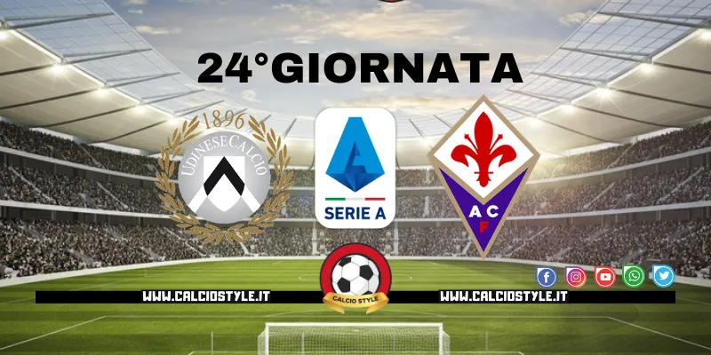 Udinese-Fiorentina: probabili formazioni e dove vederla