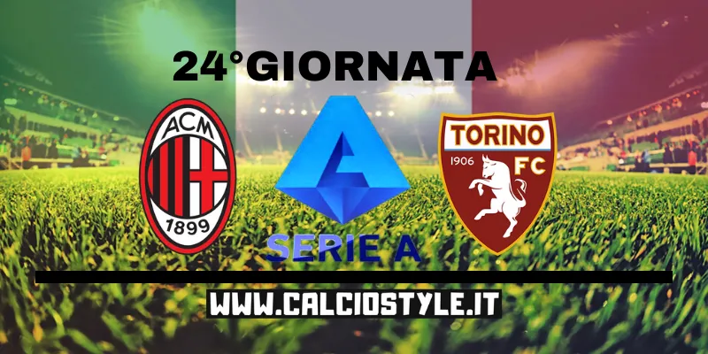 Milan-Torino: probabili formazioni e dove vederla