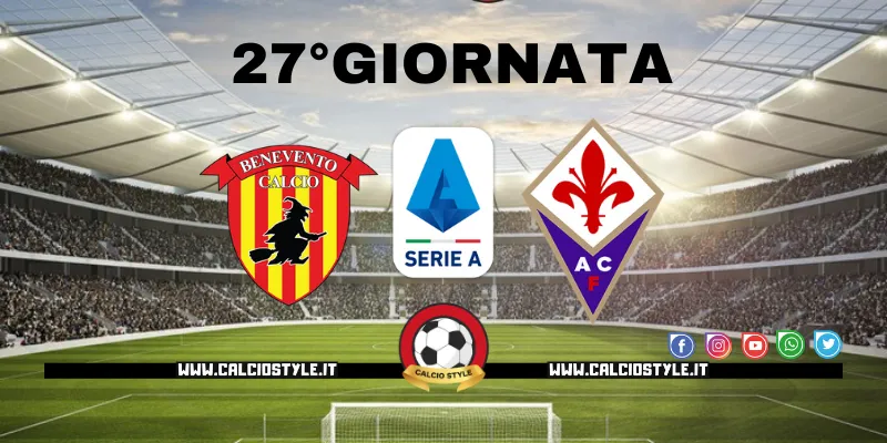 Benevento-Fiorentina: probabili formazioni e dove vederla