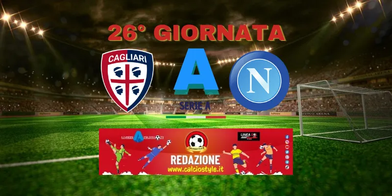 Cagliari-Napoli: probabili formazioni e dove vederla