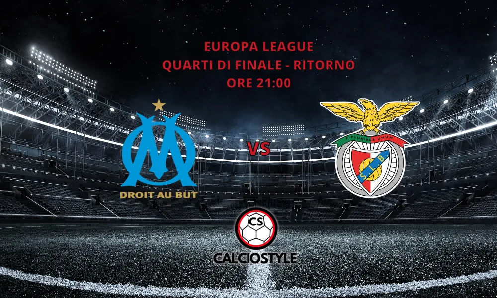 Marsiglia-Benfica, probabili formazioni e dove vederla