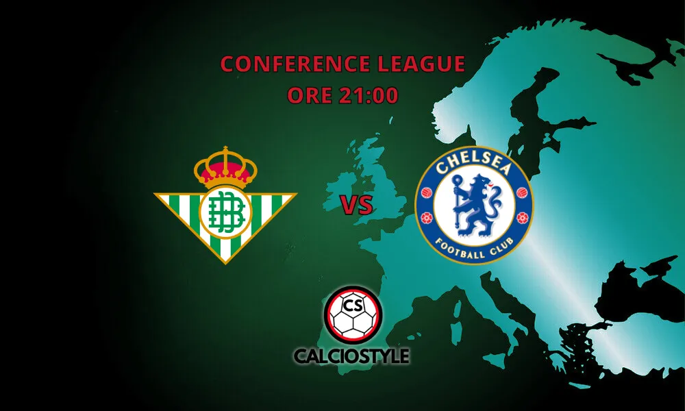 Real Betis-Chelsea, le probabili formazioni e dove vederla