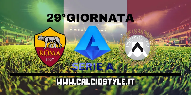 Roma-Udinese: probabili formazioni e dove vederla