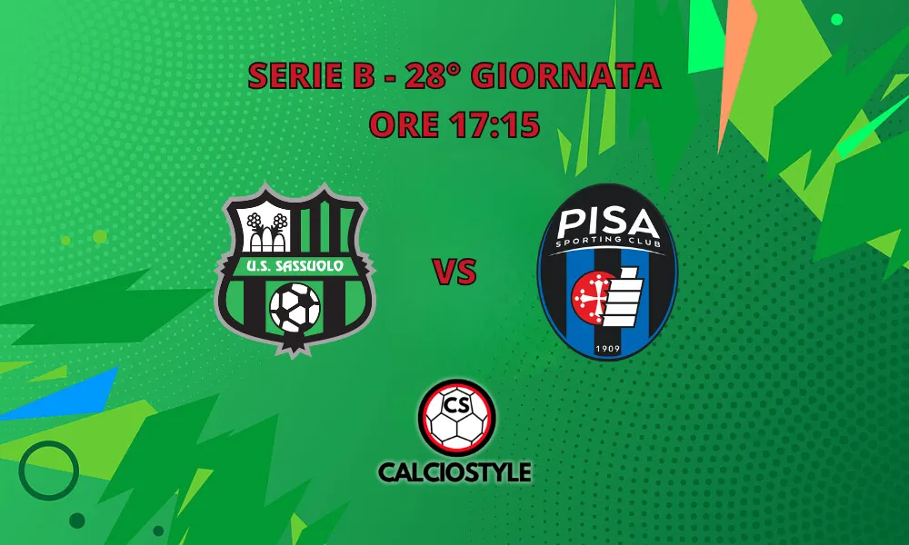 Sassuolo-Pisa: probabili formazioni e dove vederla