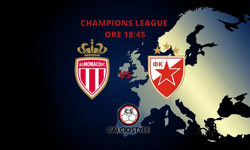 Monaco-Stella Rossa, probabili formazioni e dove vederla