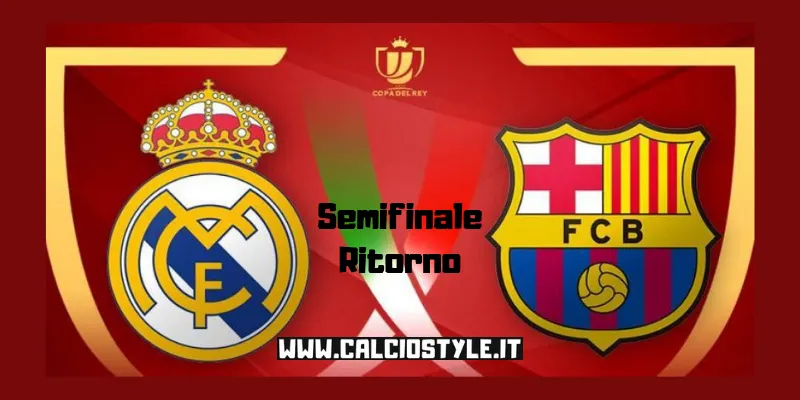 Real Madrid-Barcellona: le probabili formazioni, dove vederla
