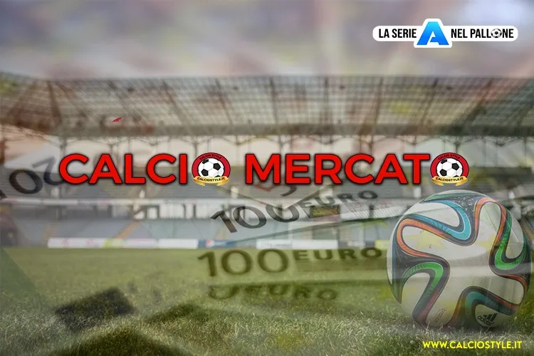 Le ultime trattative di Calciomercato